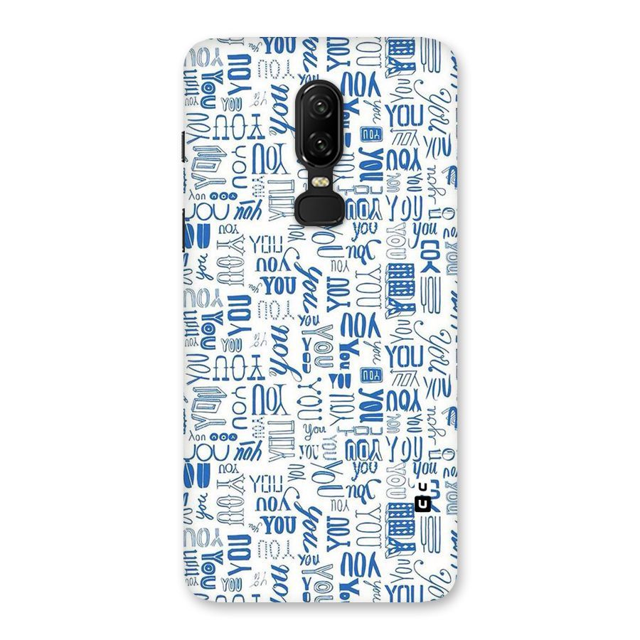 You Pattern Back Case for OnePlus 6