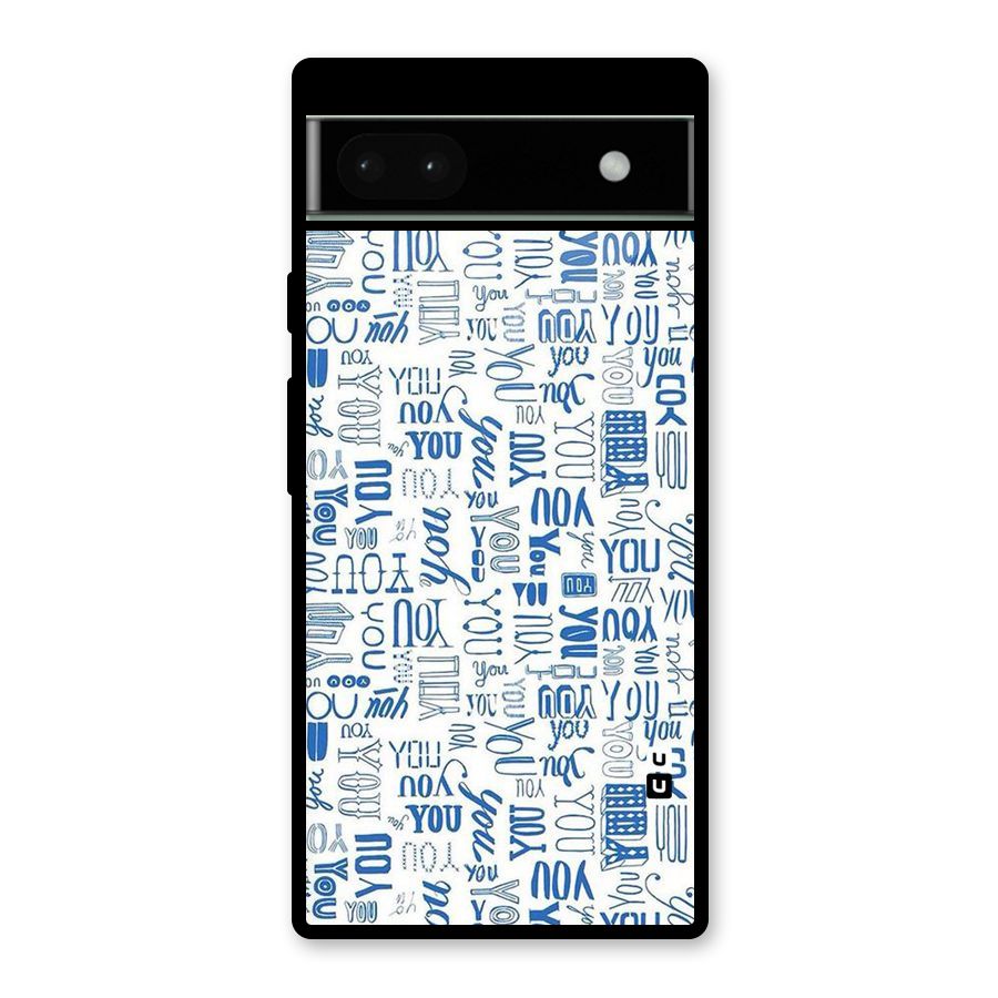 You Pattern Glass Back Case for Google Pixel 6a