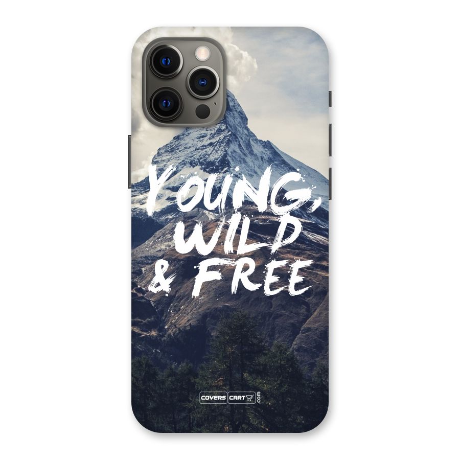 Young Wild and Free Back Case for iPhone 12 Pro Max