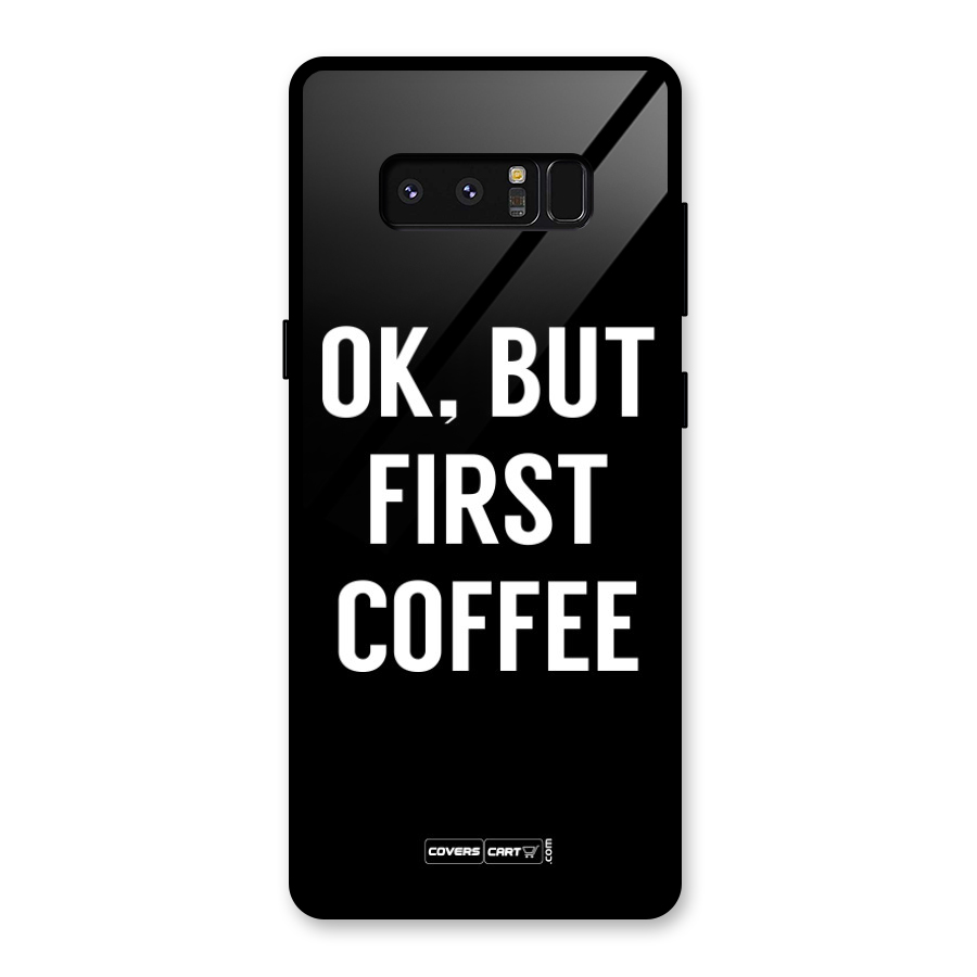 But First Coffee Glass Back Case for Galaxy Note 8
