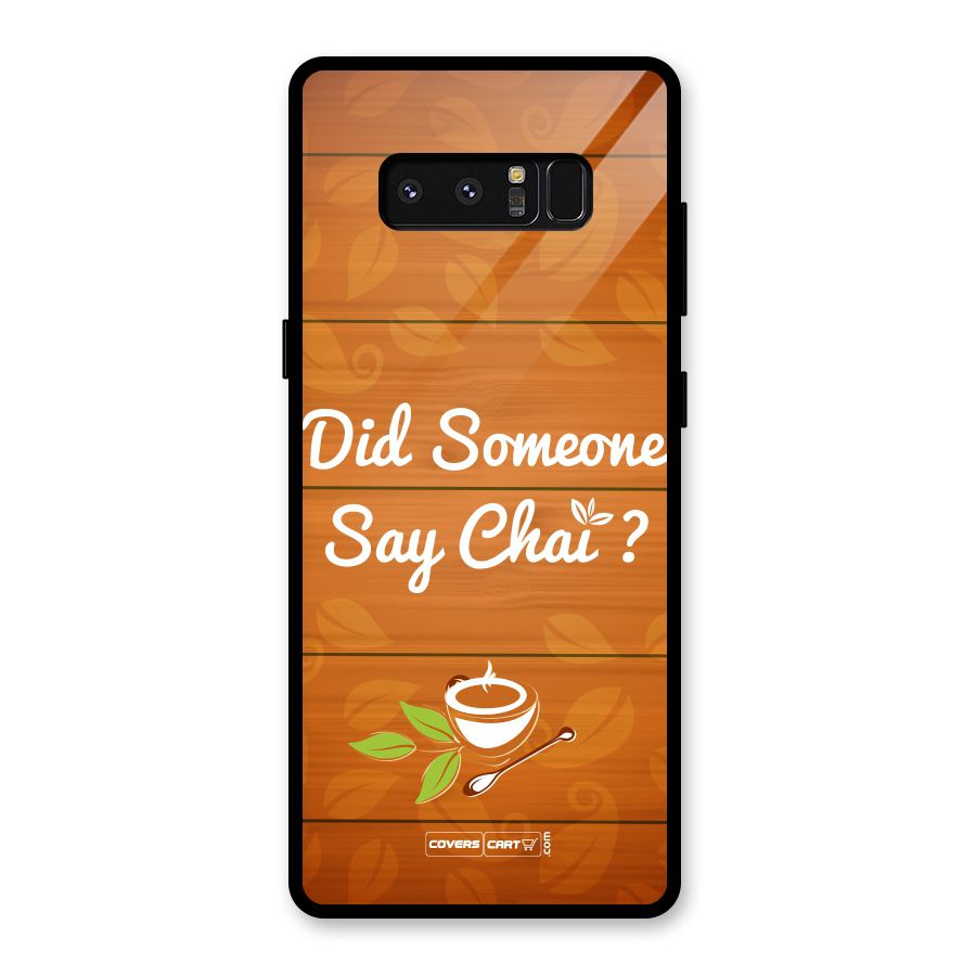 Did Someone Say Chai Glass Back Case for Galaxy Note 8