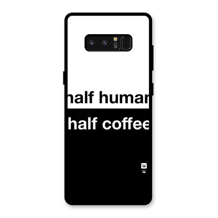 Half Human Half Coffee Glass Back Case for Galaxy Note 8