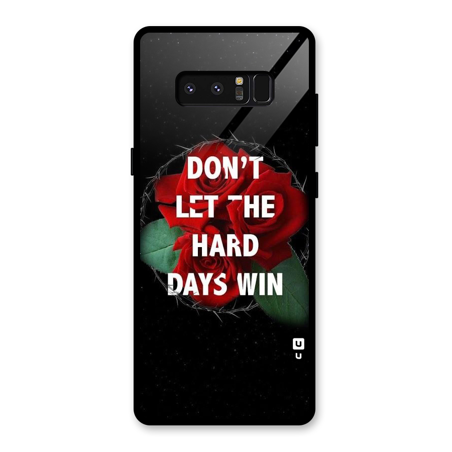 Hard Days No Win Glass Back Case for Galaxy Note 8