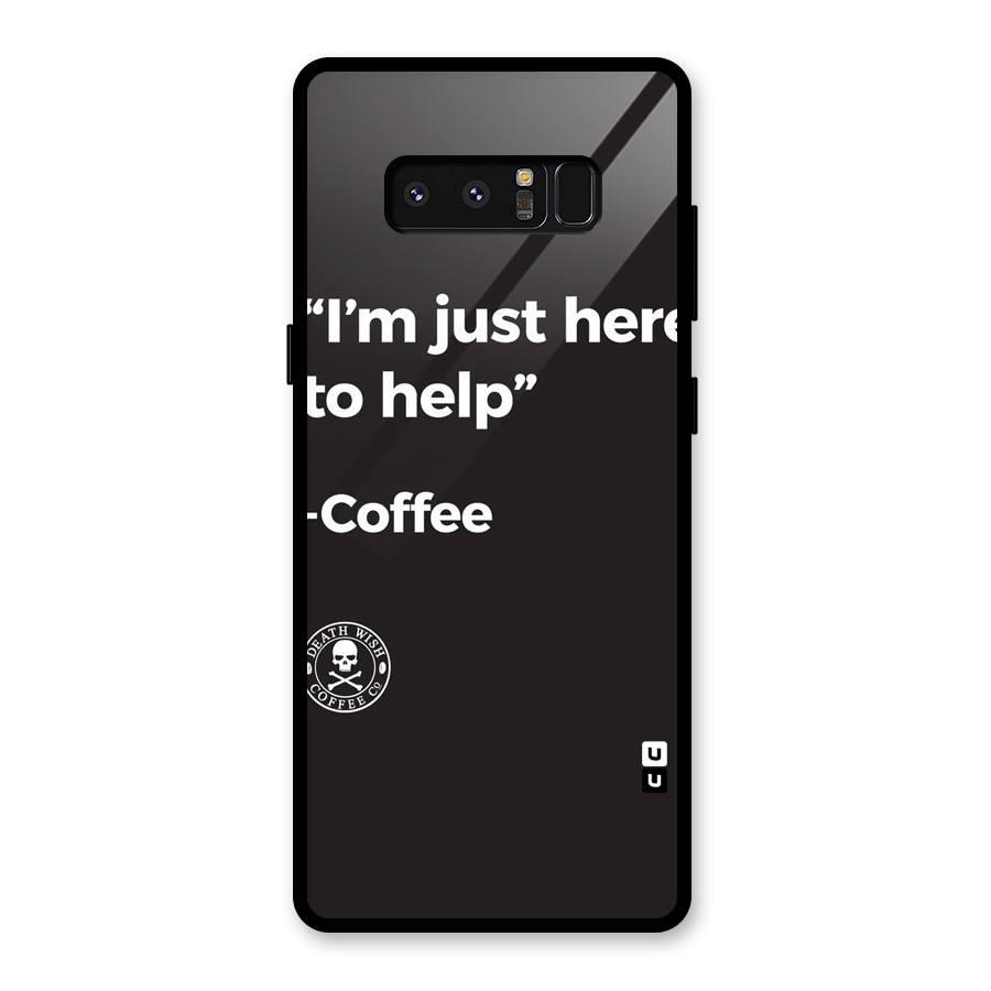 Here To Help Glass Back Case for Galaxy Note 8