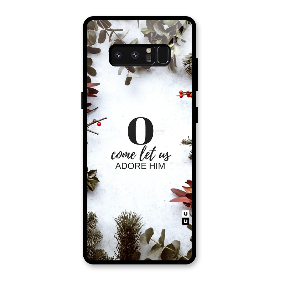Lets Adore Him Glass Back Case for Galaxy Note 8