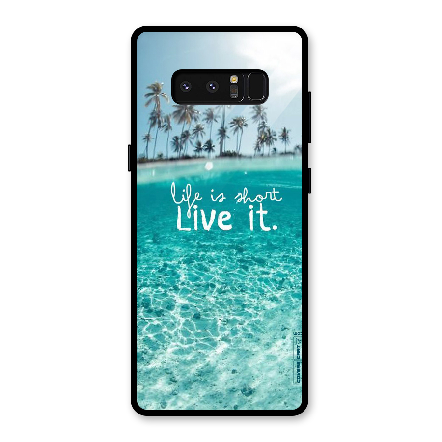 Life Is Short Glass Back Case for Galaxy Note 8