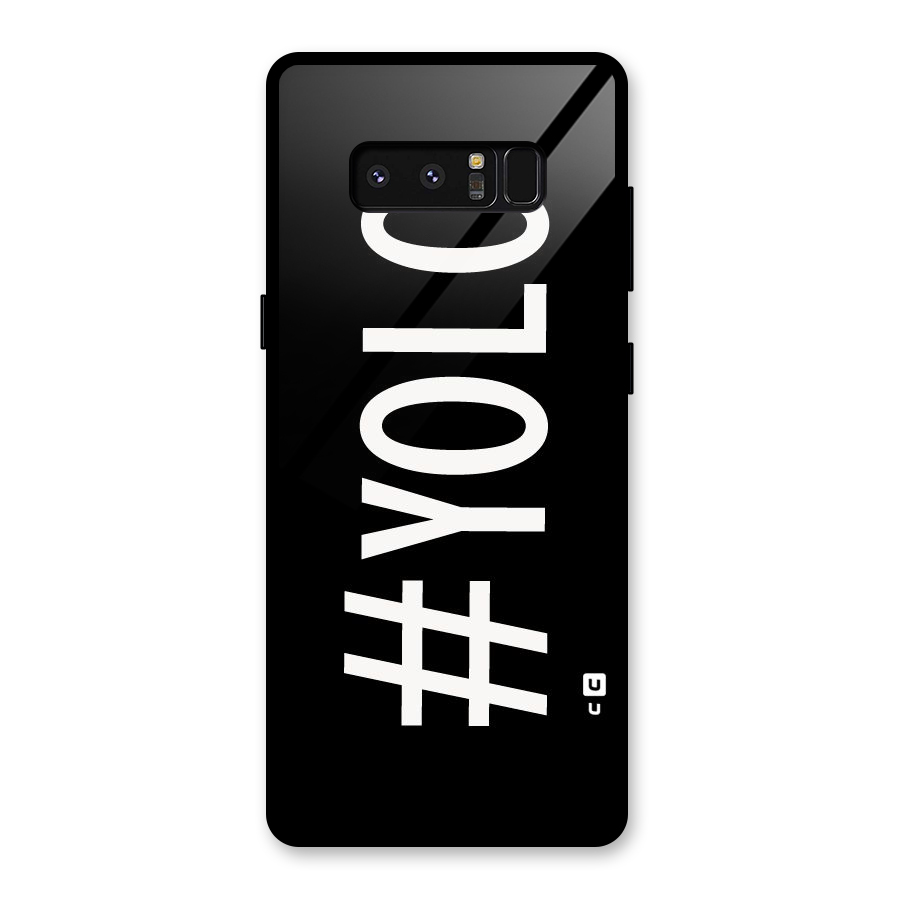 Yolo Glass Back Case for Galaxy Note 8