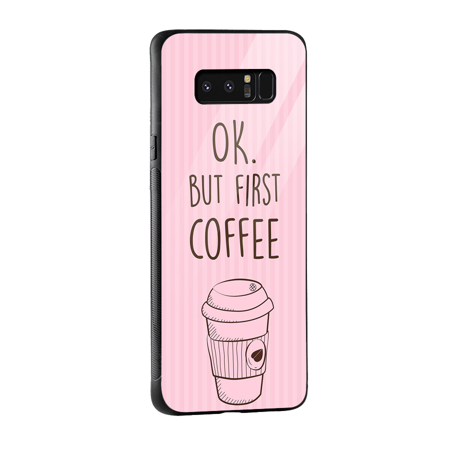 But First Coffee (Pink) Glass Back Case for Galaxy Note 8