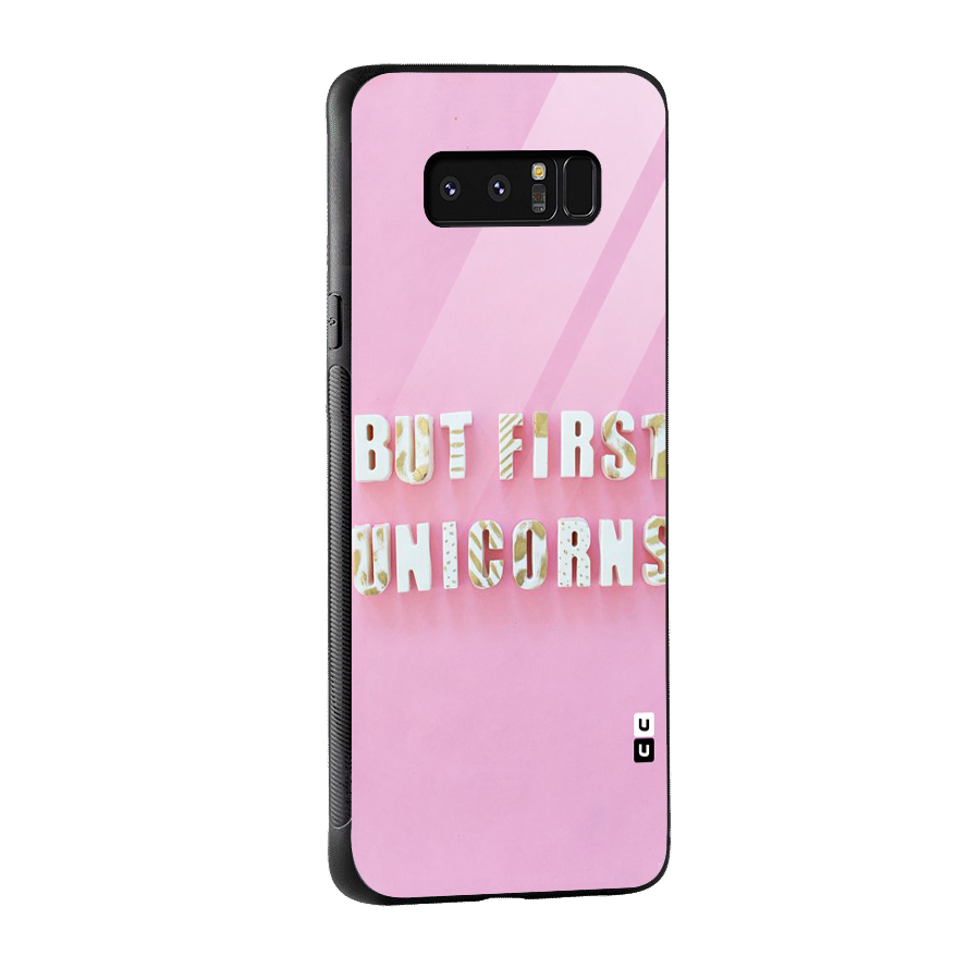 But First Unicorns Glass Back Case for Galaxy Note 8