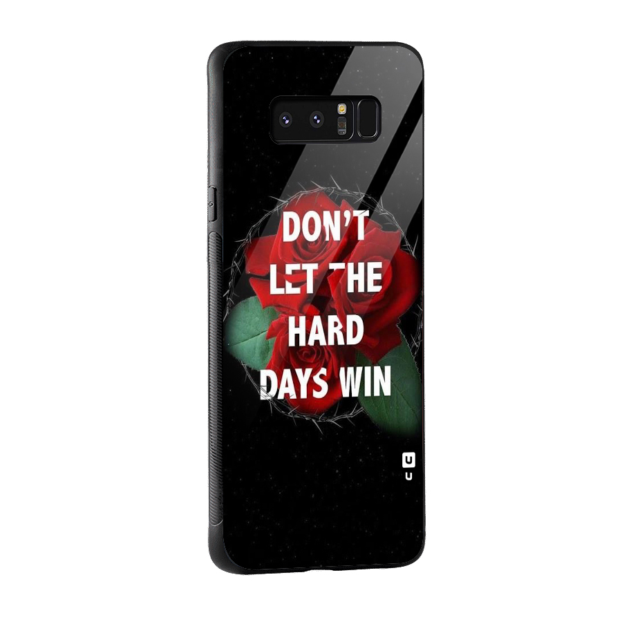 Hard Days No Win Glass Back Case for Galaxy Note 8