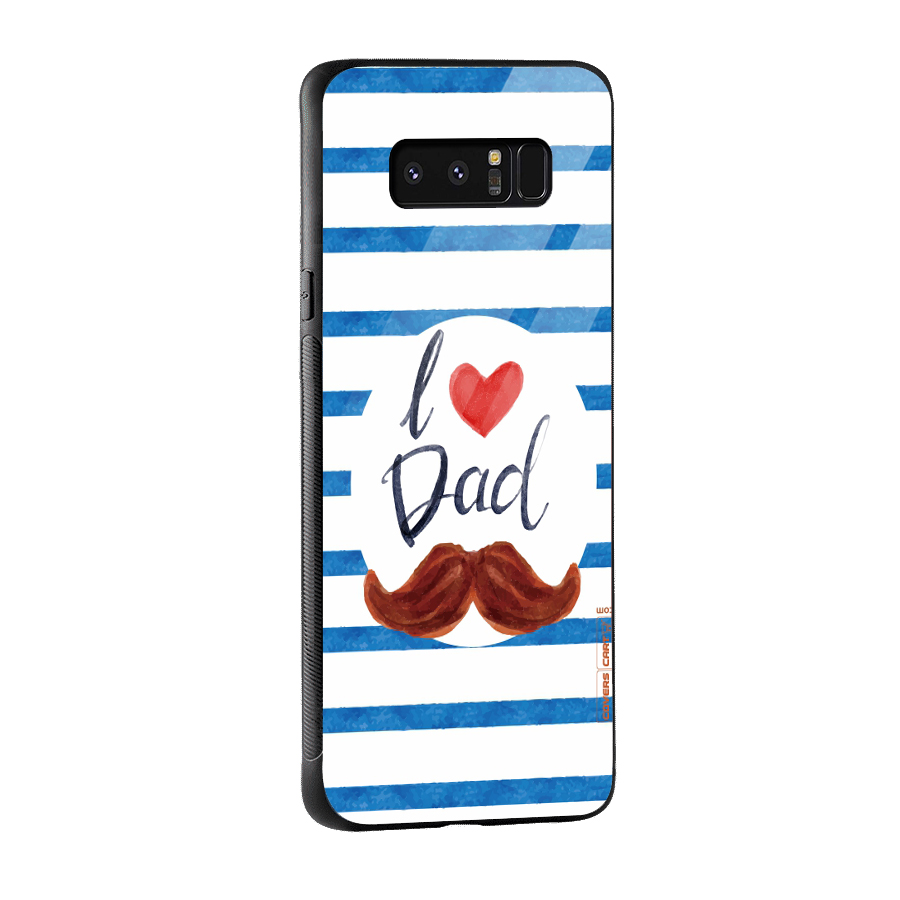 I Love Dad Glass Back Case for Galaxy Note 8