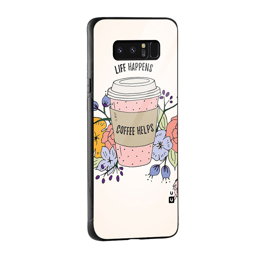 Life Happens Glass Back Case for Galaxy Note 8