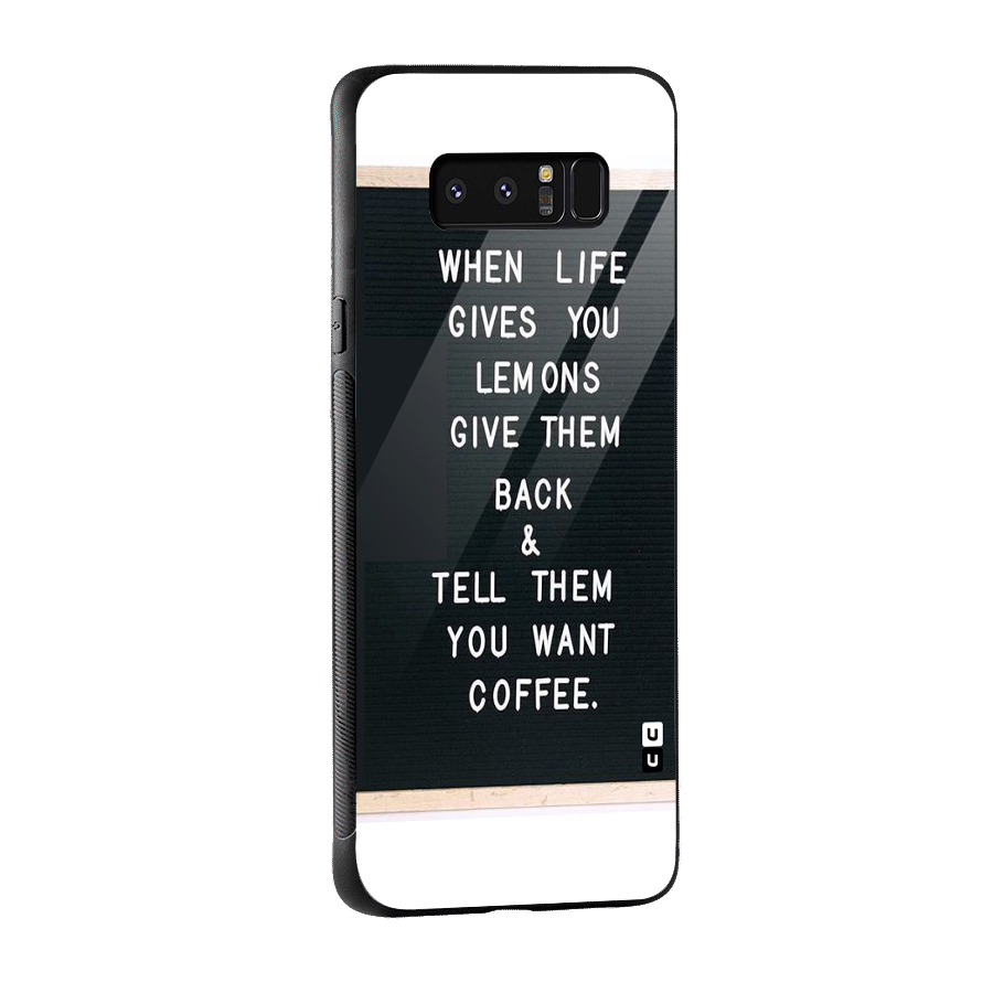 No Lemon Only Coffee Glass Back Case for Galaxy Note 8