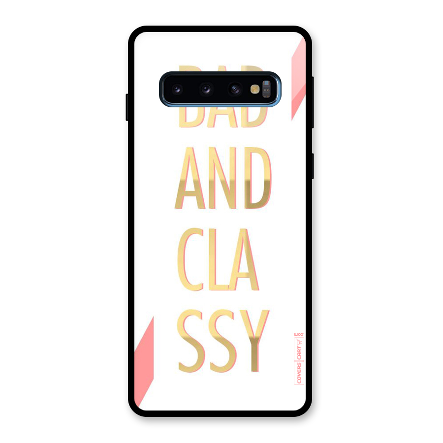 Bad And Classy Glass Back Case for Galaxy S10