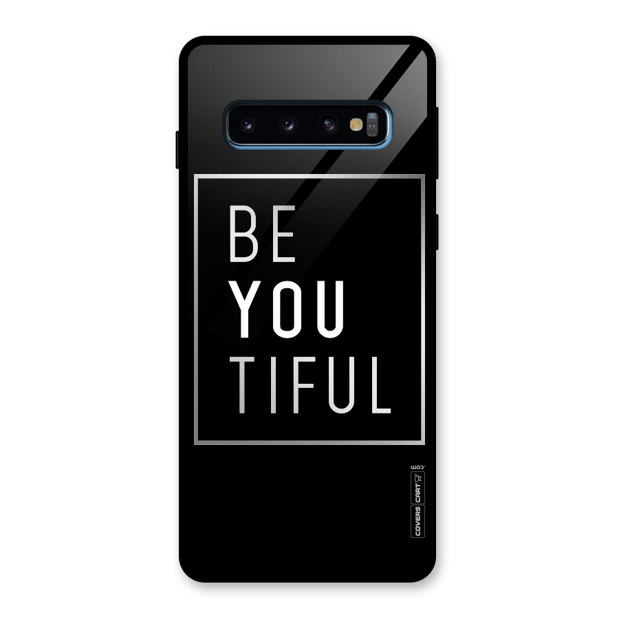Be You Beautiful Glass Back Case for Galaxy S10