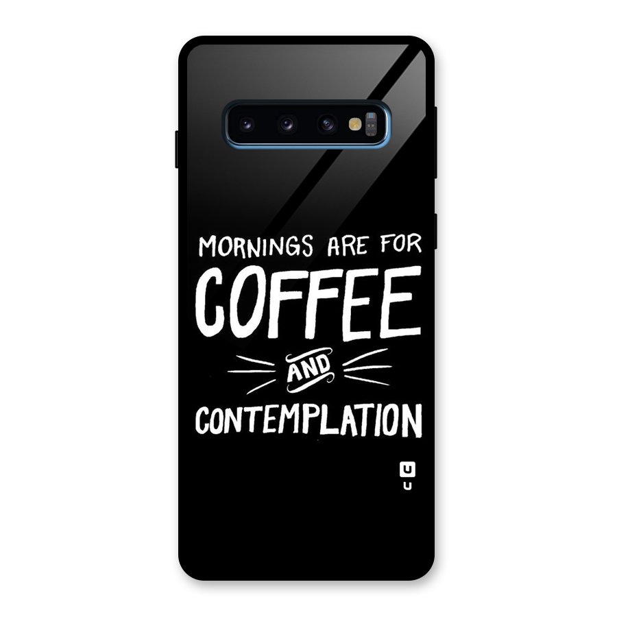 Coffee And Contemplation Glass Back Case for Galaxy S10