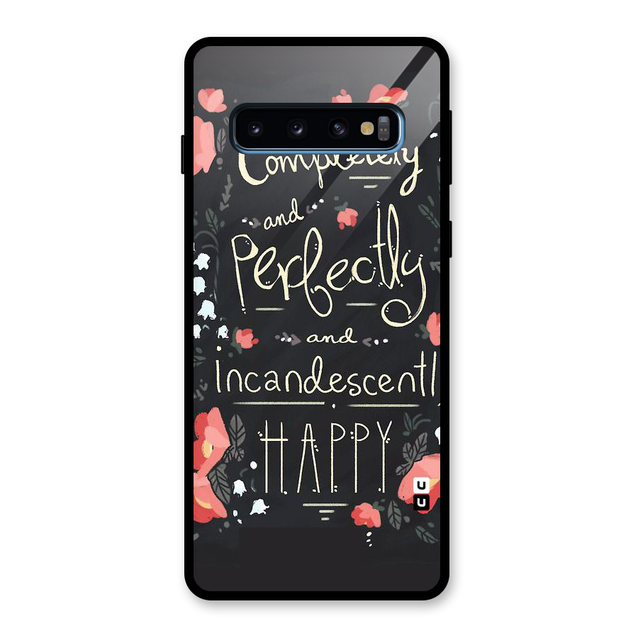 Completely Happy Glass Back Case for Galaxy S10