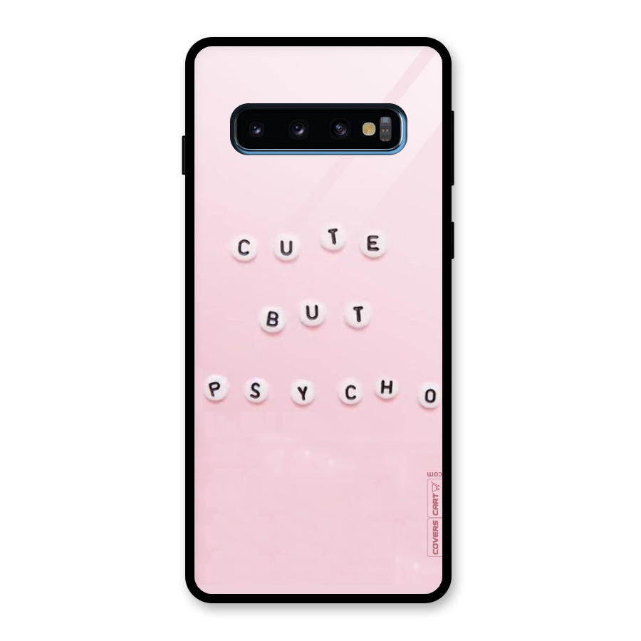Cute But Psycho Glass Back Case for Galaxy S10