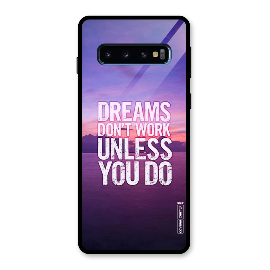 Dreams Work Glass Back Case for Galaxy S10