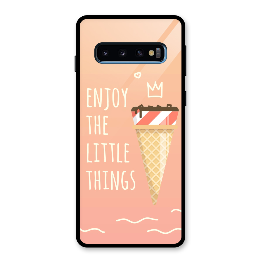 Enjoy the Little Things Glass Back Case for Galaxy S10