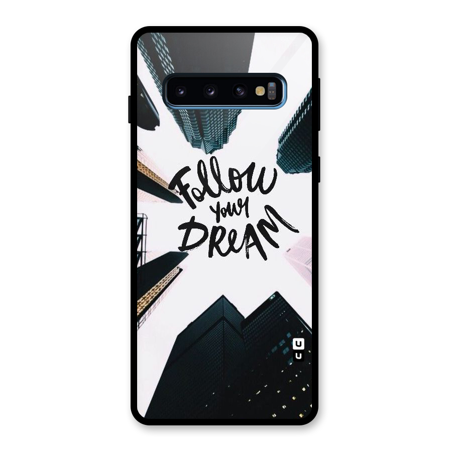 Follow Dream Glass Back Case for Galaxy S10