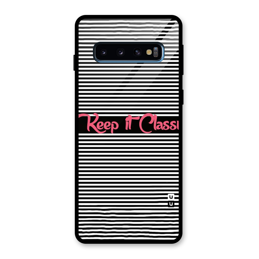 Keep It Classy Glass Back Case for Galaxy S10