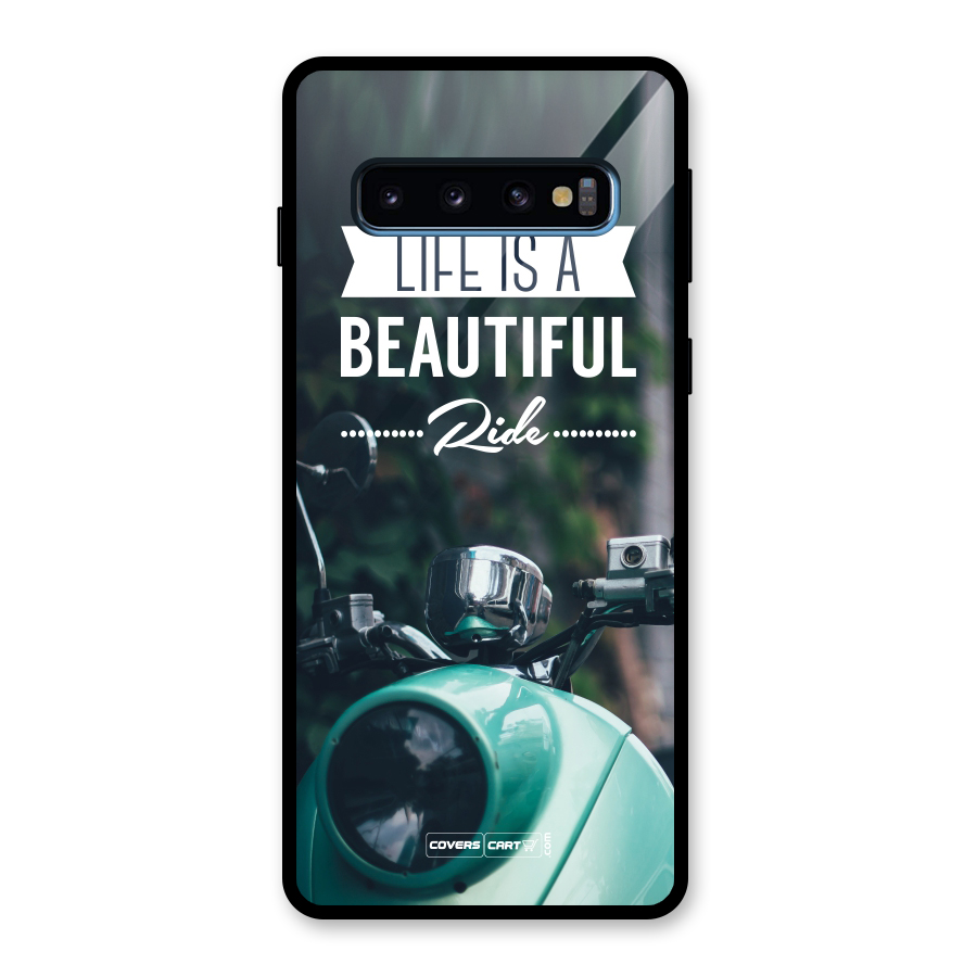 Life is a Beautiful Ride Glass Back Case for Galaxy S10