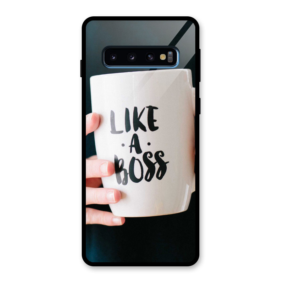Like a Boss Glass Back Case for Galaxy S10