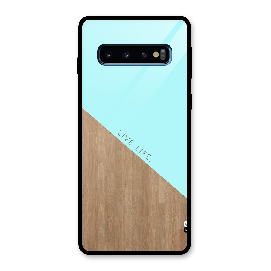 Live Life Glass Back Case for Galaxy S10