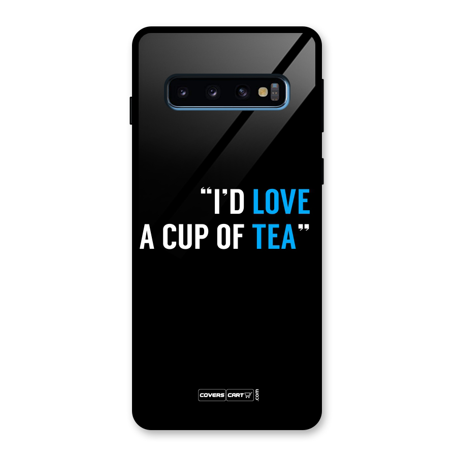 Love Tea Glass Back Case for Galaxy S10