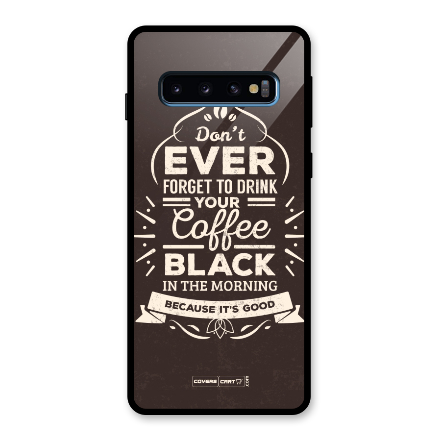 Morning Coffee Love Glass Back Case for Galaxy S10