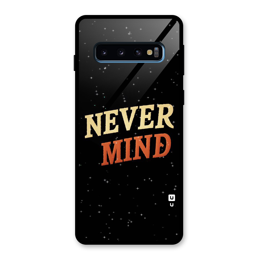 Never Mind Design Glass Back Case for Galaxy S10