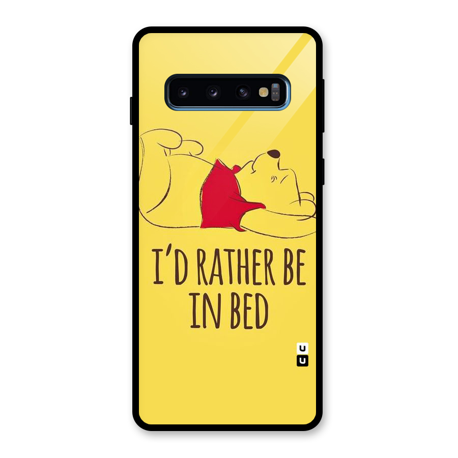 Rather Be In Bed Glass Back Case for Galaxy S10