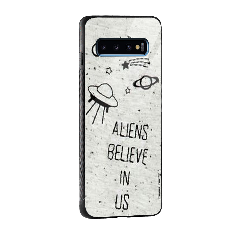 Aliens Believe In Us Glass Back Case for Galaxy S10