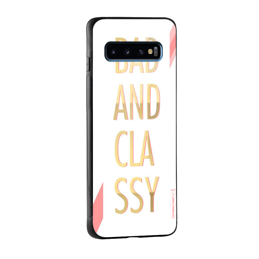 Bad And Classy Glass Back Case for Galaxy S10