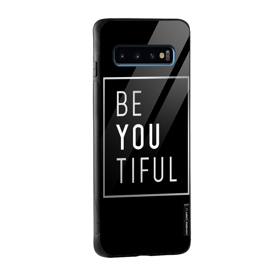 Be You Beautiful Glass Back Case for Galaxy S10