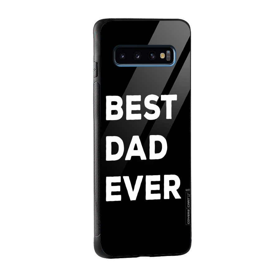 Best Dad Ever Glass Back Case for Galaxy S10