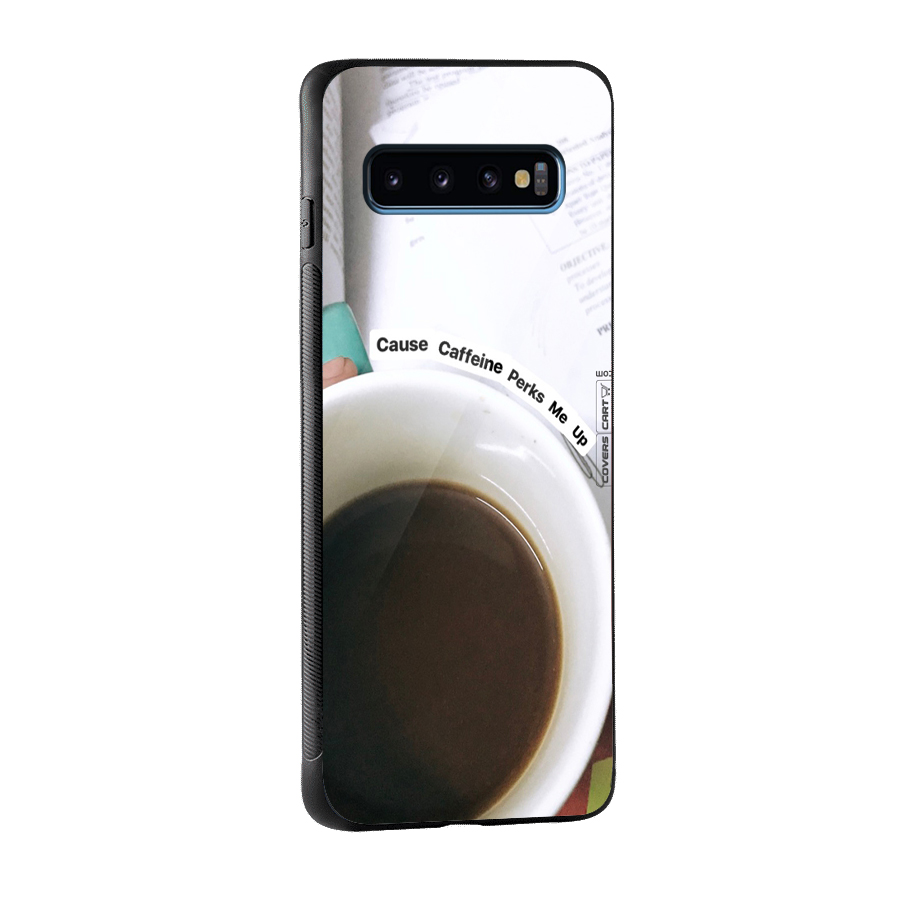 Coffee Perks Glass Back Case for Galaxy S10