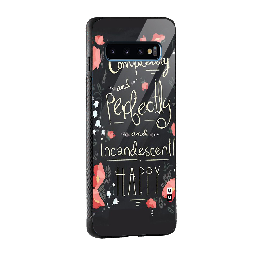 Completely Happy Glass Back Case for Galaxy S10