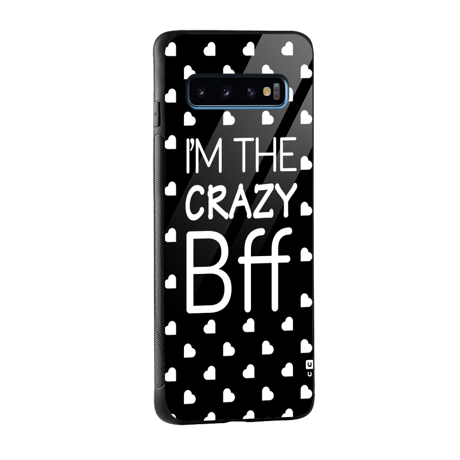 Crazy Bff Glass Back Case for Galaxy S10