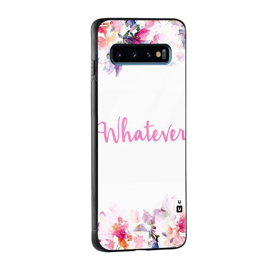 Flower Whatever Glass Back Case for Galaxy S10