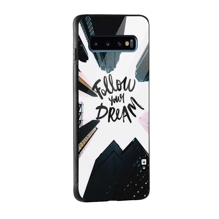 Follow Dream Glass Back Case for Galaxy S10