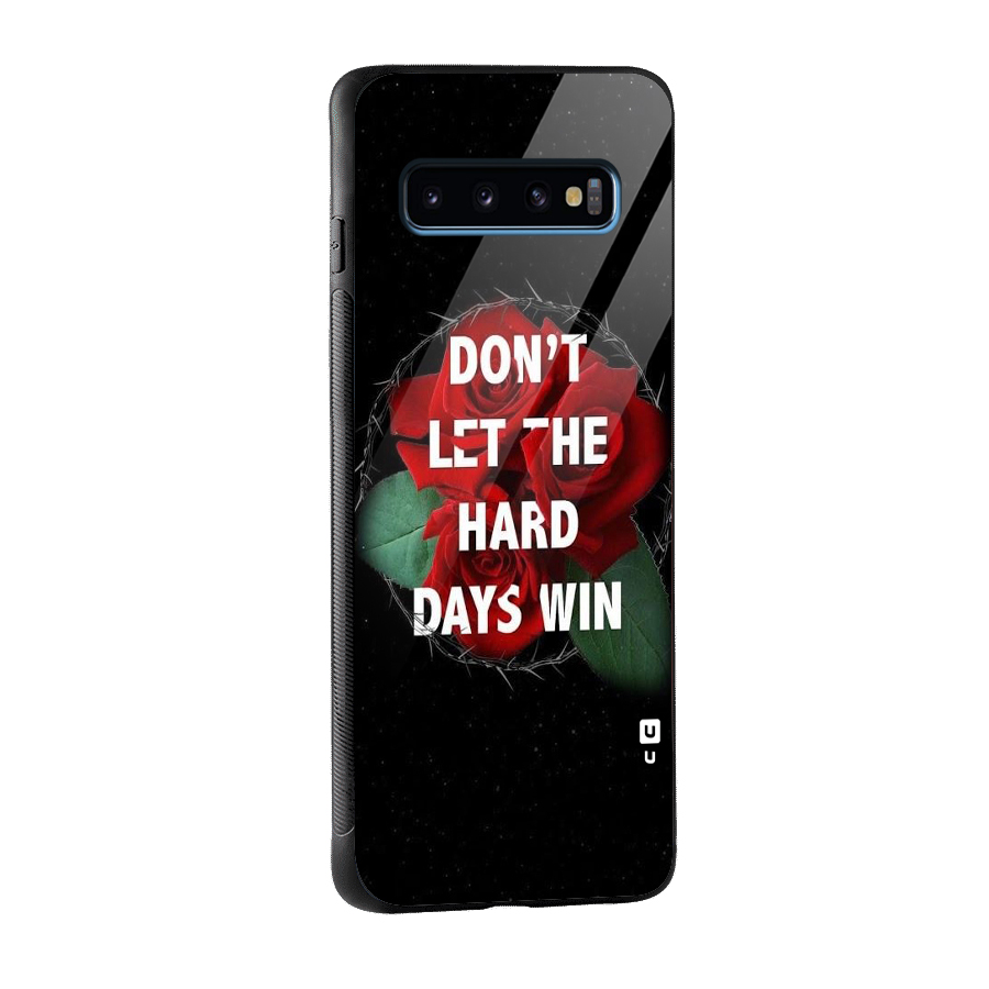Hard Days No Win Glass Back Case for Galaxy S10