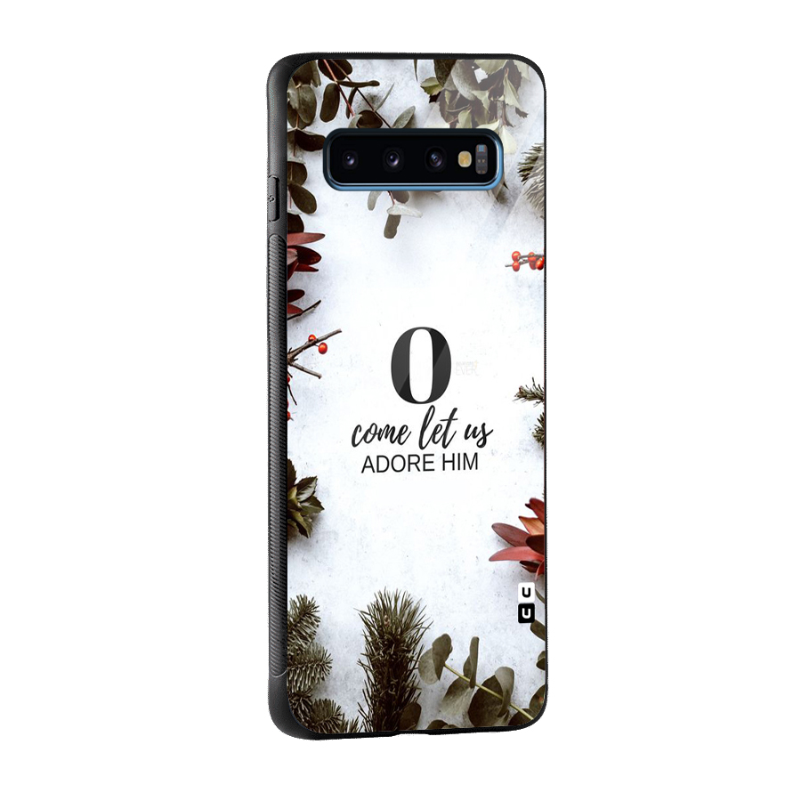 Lets Adore Him Glass Back Case for Galaxy S10
