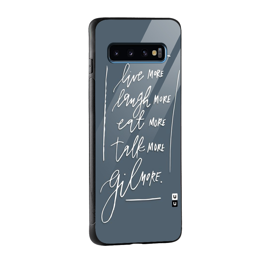 Live Laugh More Glass Back Case for Galaxy S10
