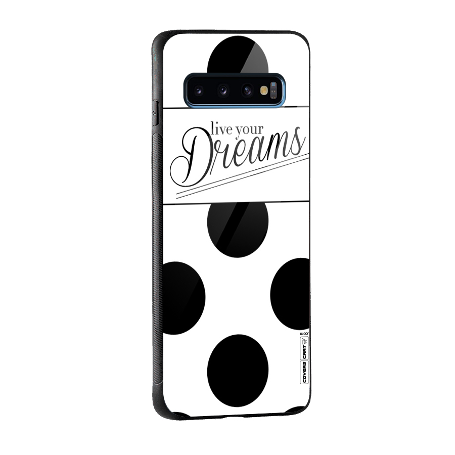 Live Your Dreams Glass Back Case for Galaxy S10