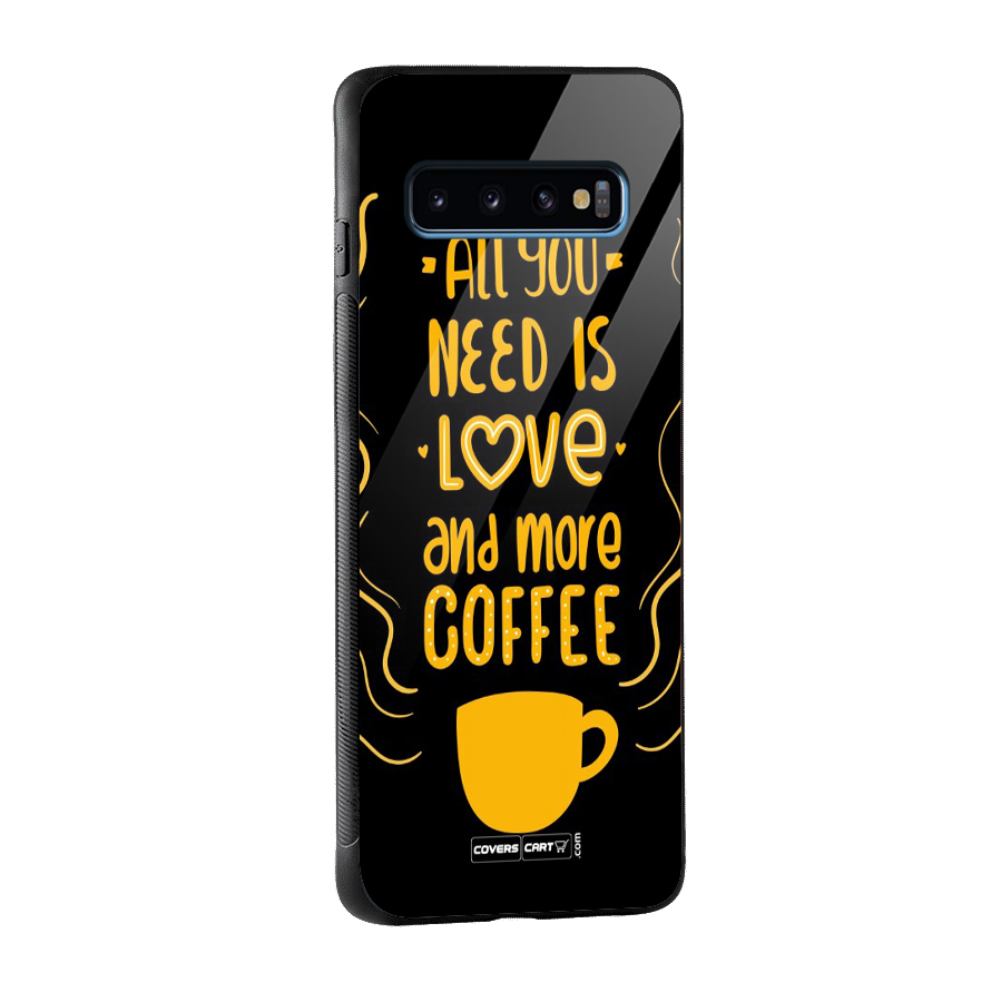 Love and More Coffee Glass Back Case for Galaxy S10