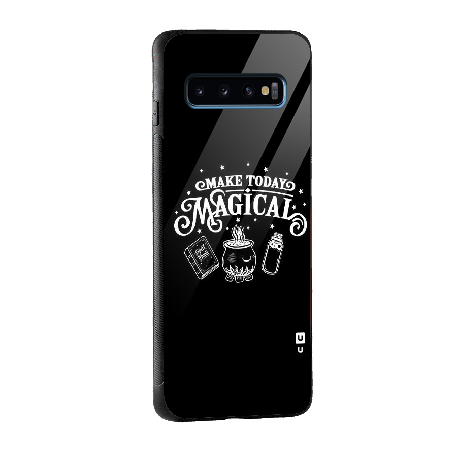 Make Today Magical Glass Back Case for Galaxy S10