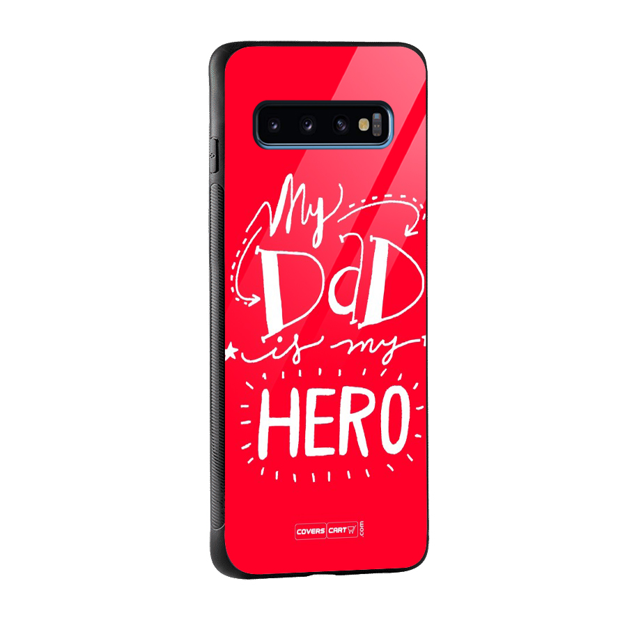 My Dad My Hero Glass Back Case for Galaxy S10