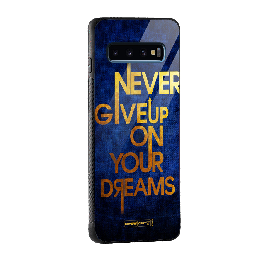 Never Give Up Glass Back Case for Galaxy S10